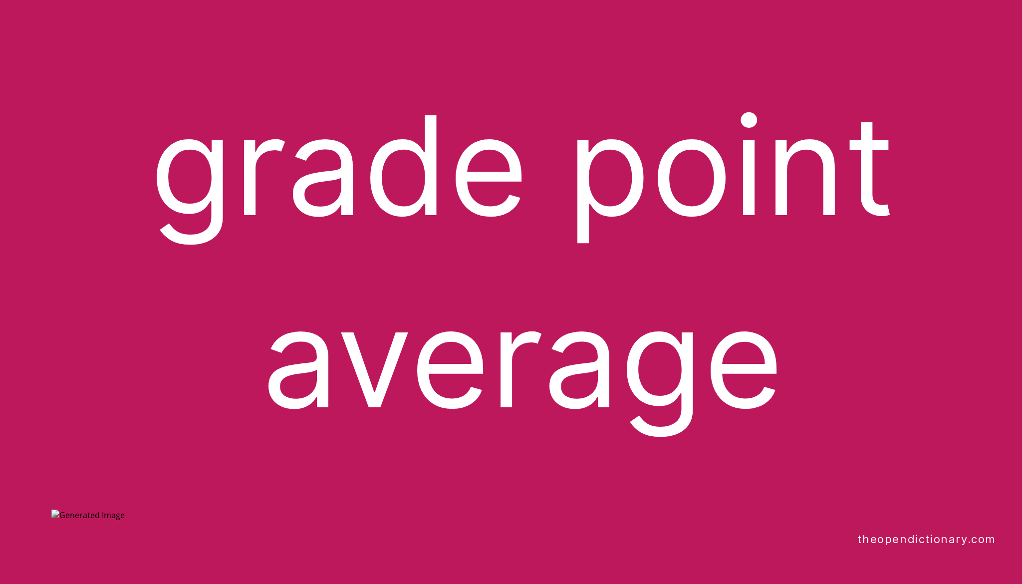 grade-point-average-meaning-of-grade-point-average-definition-of-grade-point-average